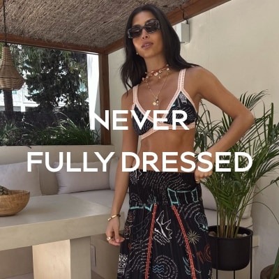 NEVER FULLY DRESSED