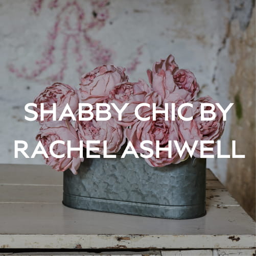 SHABBY CHIC BY RACHEL ASHWELL