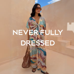 NEVER FULLY DRESSED