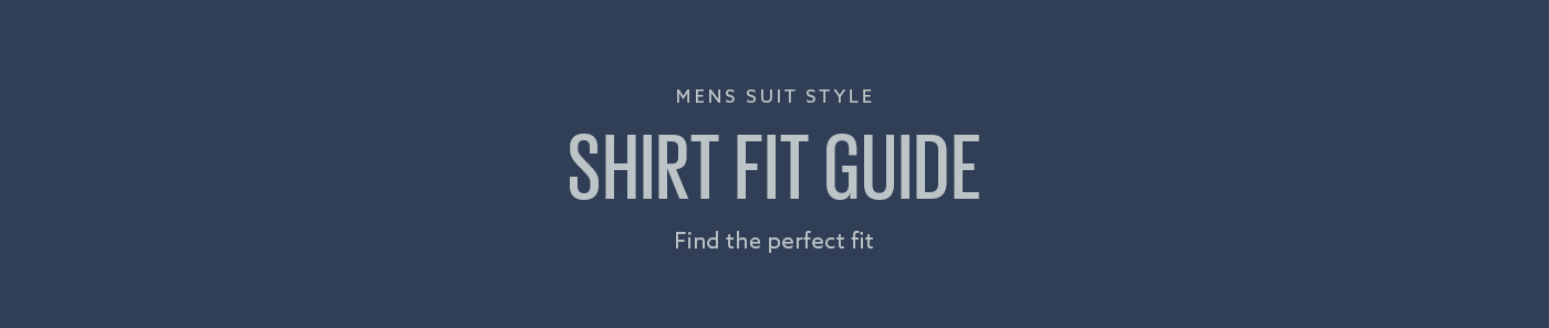 Shirt Fit Guide
